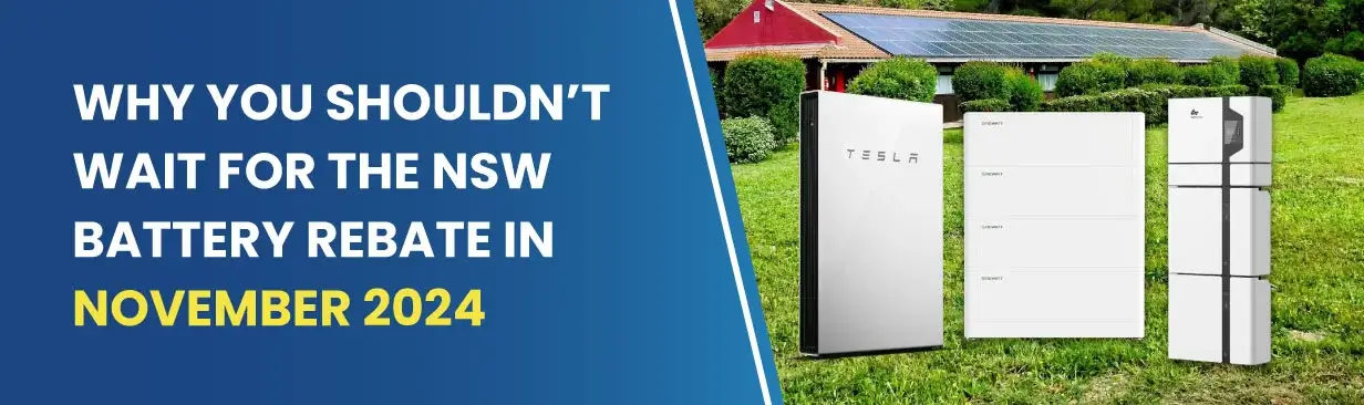 NSW Battery Rebate 2024 benefits: reduced bills, secure installation, easy application